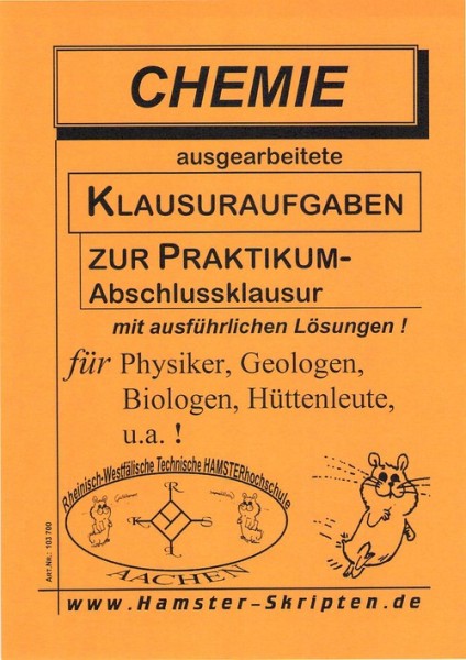 Chemie Praktikumsabschlussklaus. (f. Physiker u.a.)