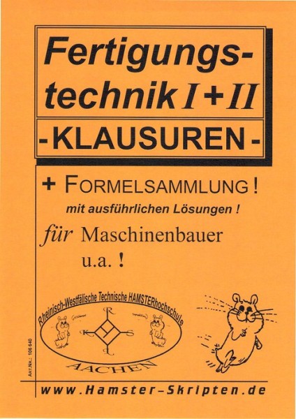 Fertigungstechnik I + II Klausuren